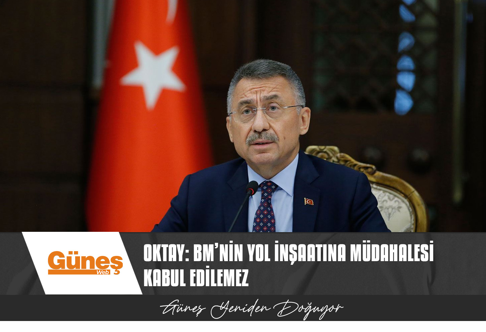 FUAT OKTAY’DAN BMBG’NİN KKTC’NİN PİLE’DE YOL İNŞAATINA MÜDAHALESİNE KINAMA