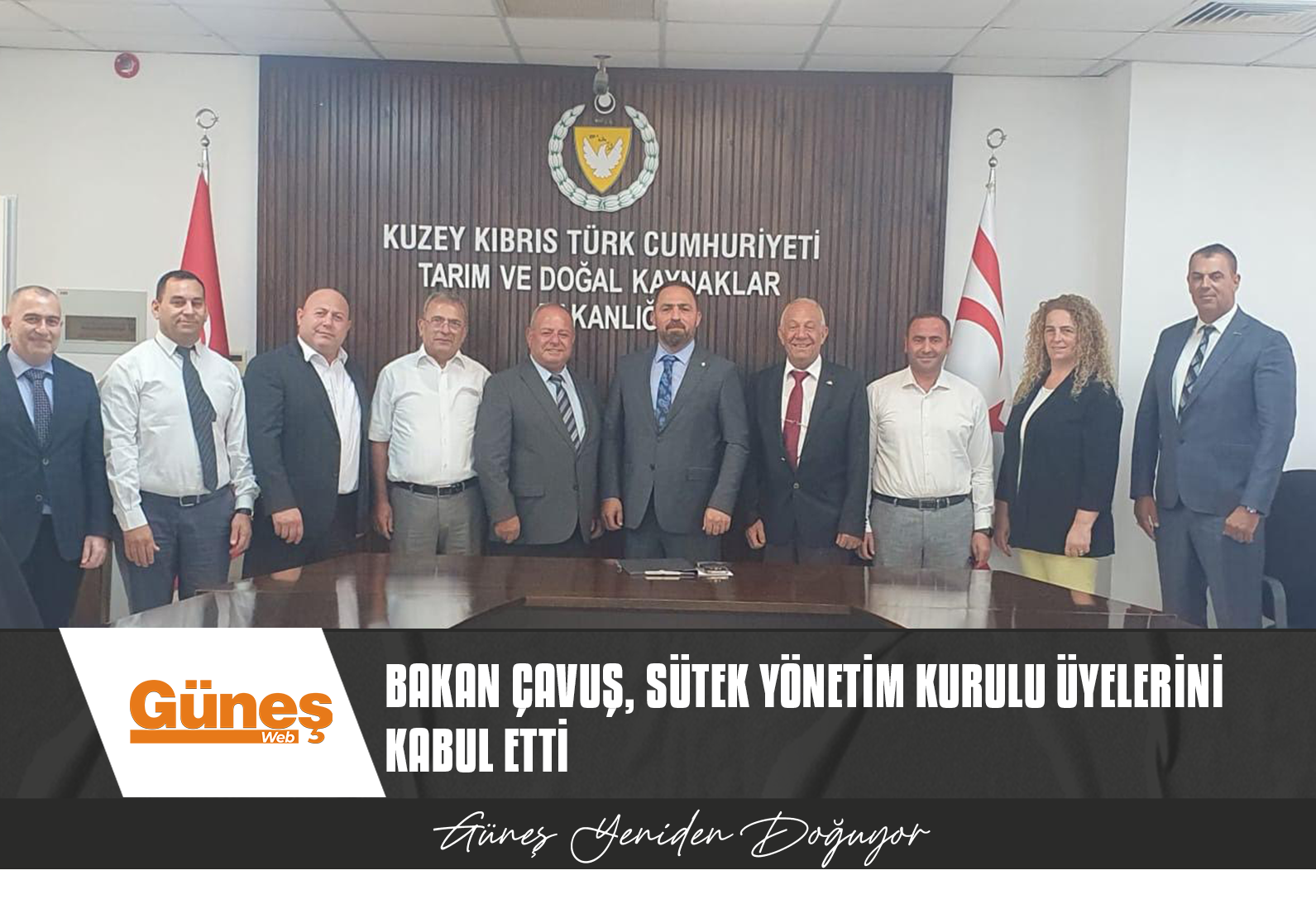 TARIM VE DOĞAL KAYNAKLAR BAKANI ÇAVUŞ, SÜTEK YÖNETİM KURULU ÜYELERİNİ KABUL ETTİ