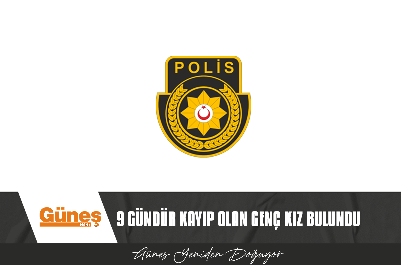 7 AĞUSTOS’TAN BU YANA KAYIP OLAN 22 YAŞINDAKİ SİBEL SINIRGEÇ BULUNDU