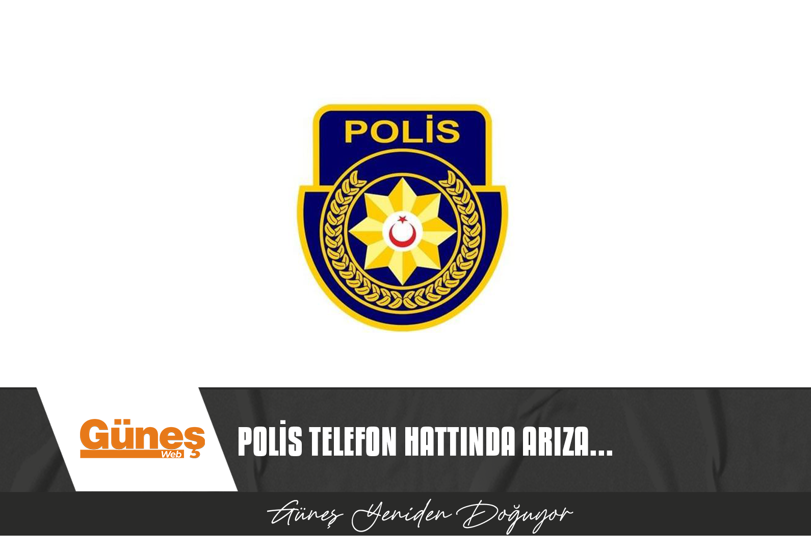 POLİS’TEN ÖNEMLİ AÇIKLAMA!