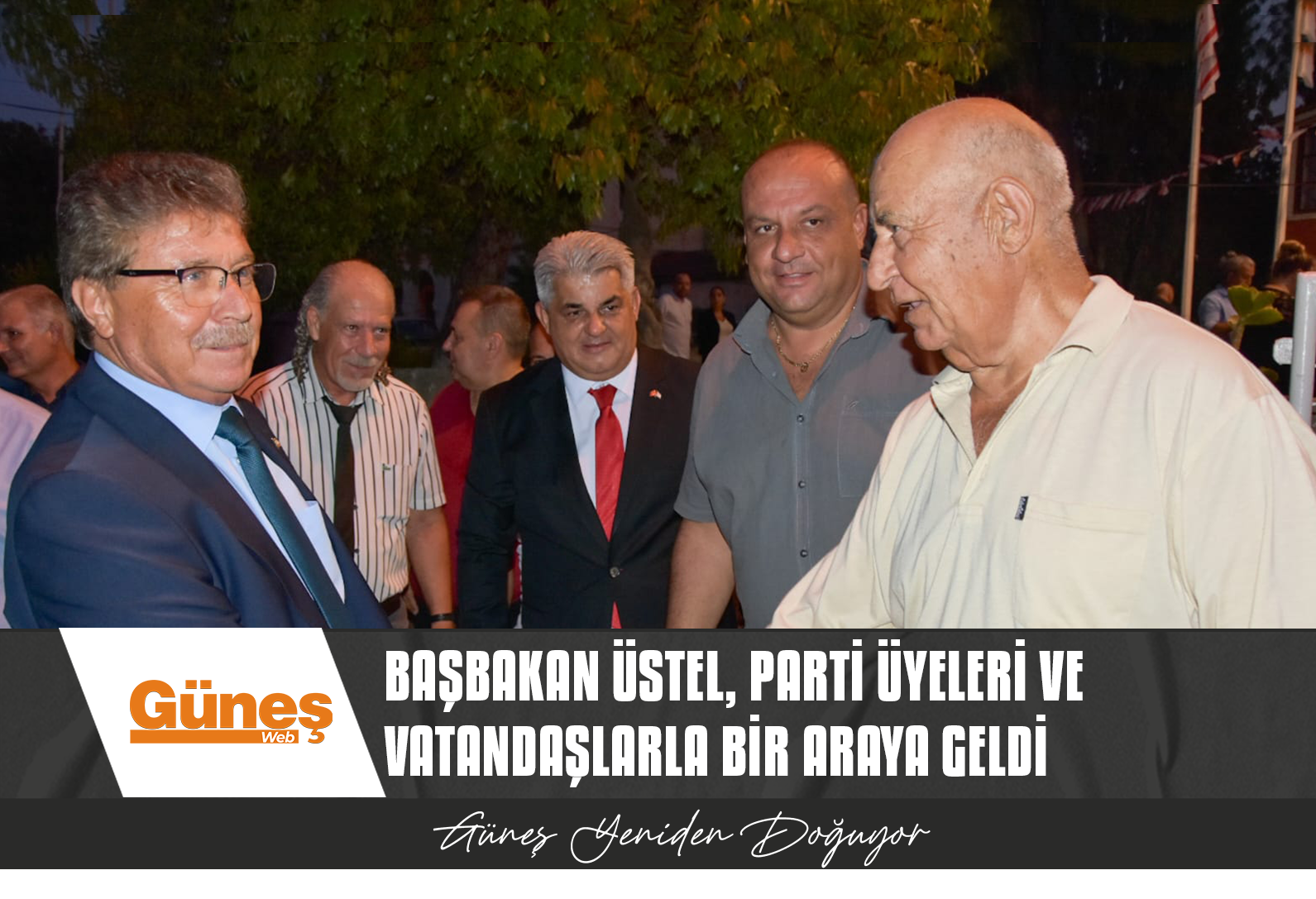 BAŞBAKAN ÜSTEL, GAZİMAĞUSA’DA PARTİ ÜYELERİ VE VATANDAŞLARLA BİR ARAYA GELDİ