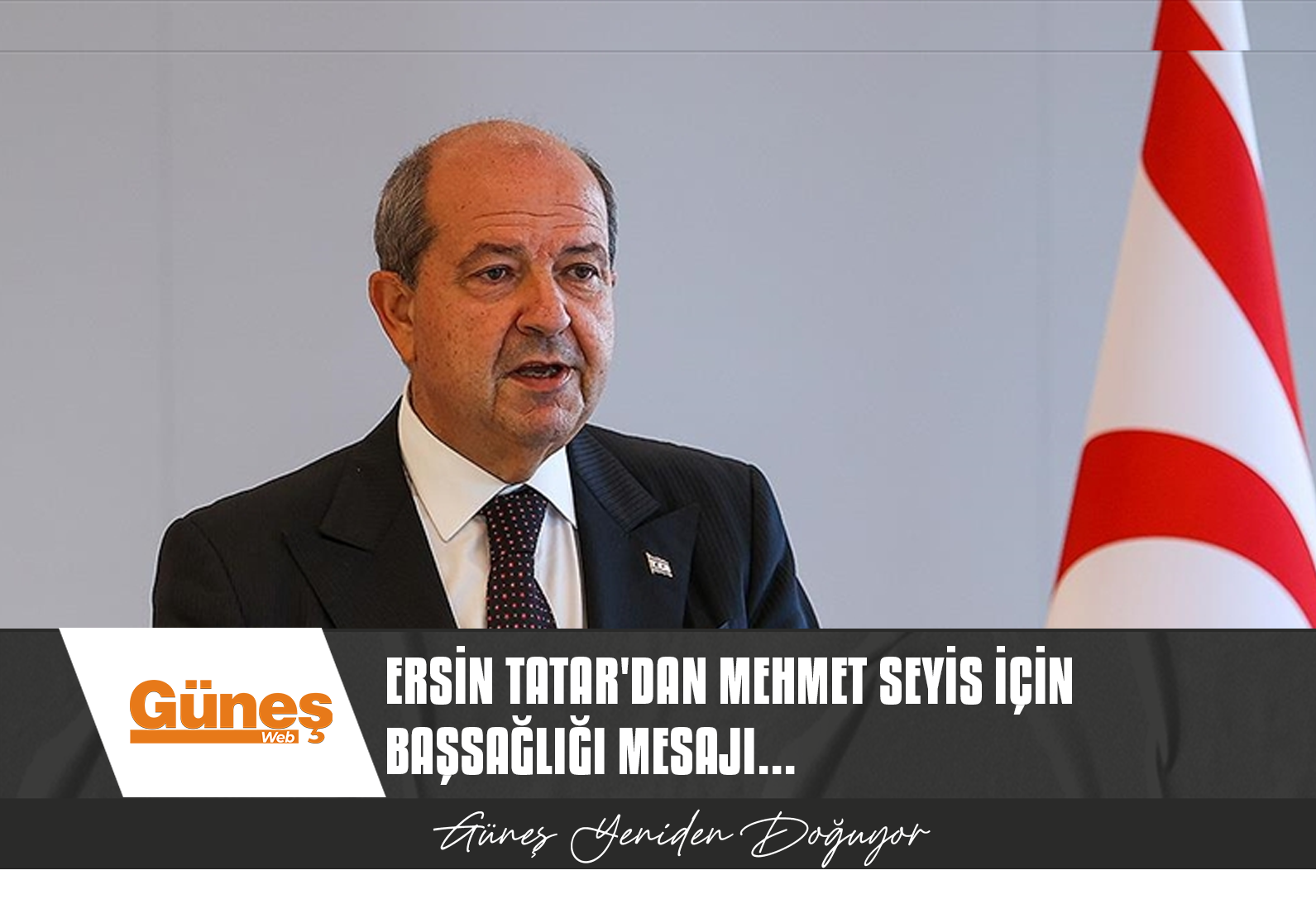 “SEYİS’İN YAŞAMA GÖZLERİNİ YUMDUĞUNU ÜZÜNTÜYLE ÖĞRENMİŞ BULUNMAKTAYIM…”