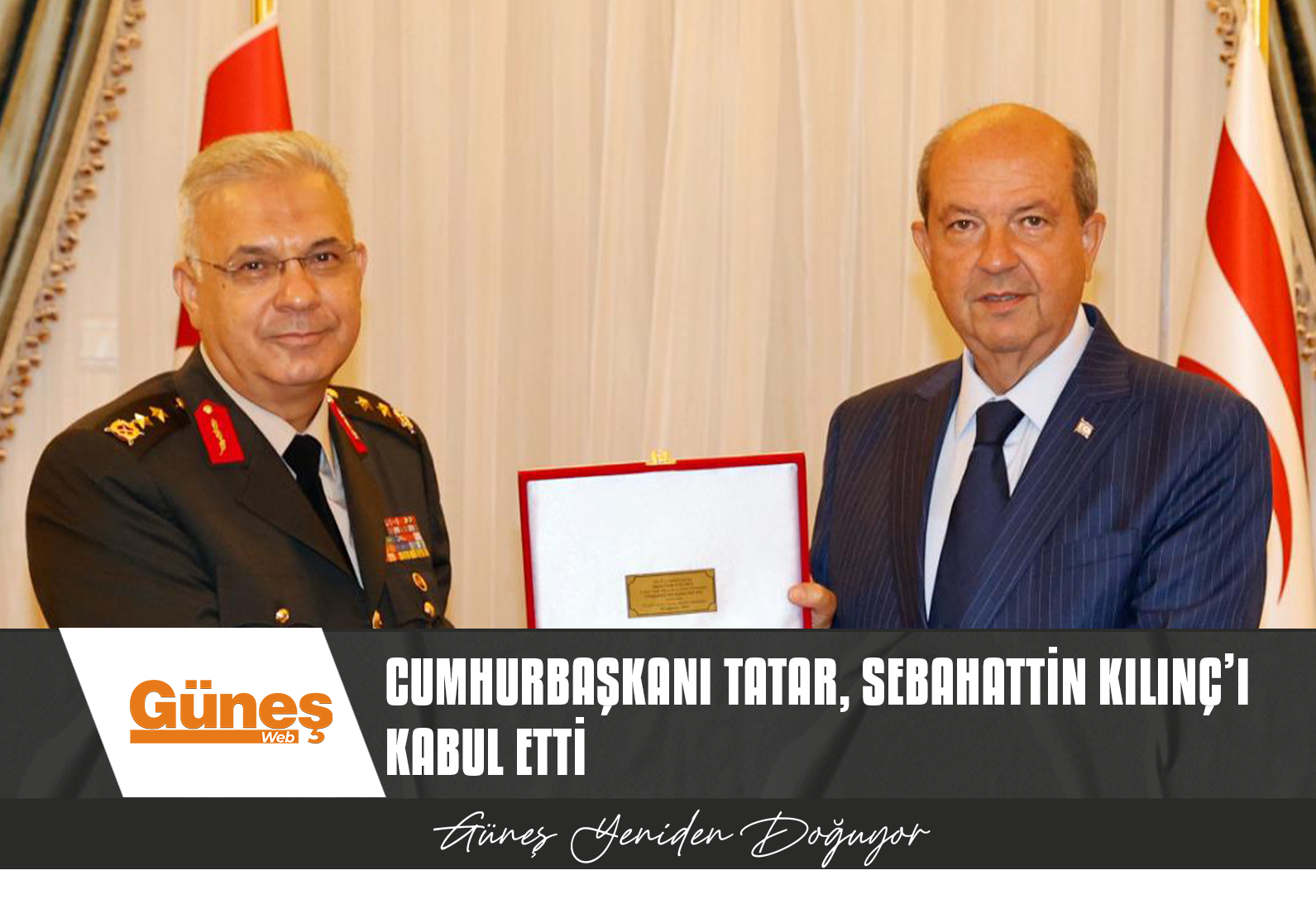 CUMHURBAŞKANI ERSİN TATAR, KTBK KOMUTANI SEBAHATTİN KILINÇ’I KABUL ETTİ