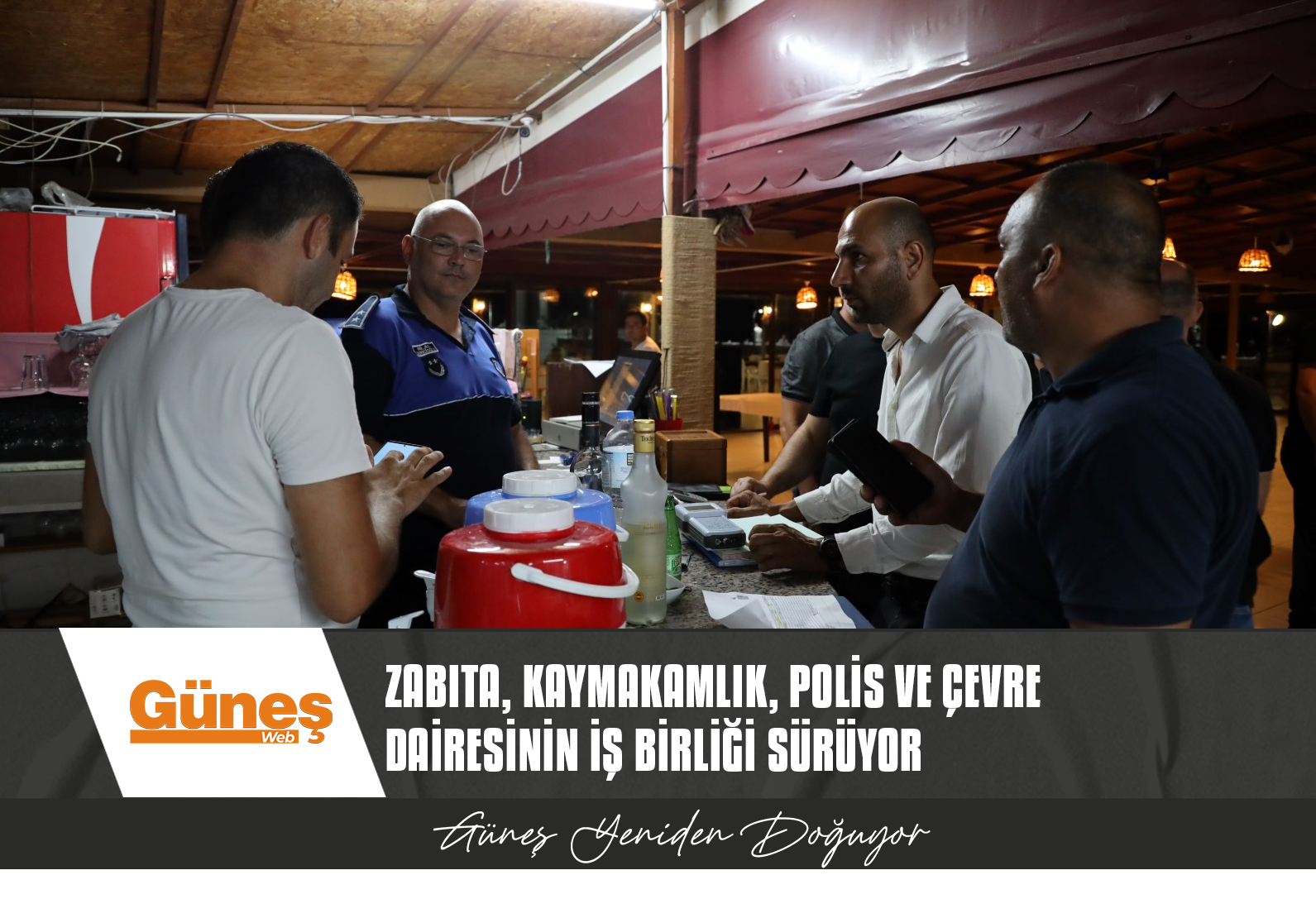 İSKELE’DE HER YER DENETİM ALTINDA