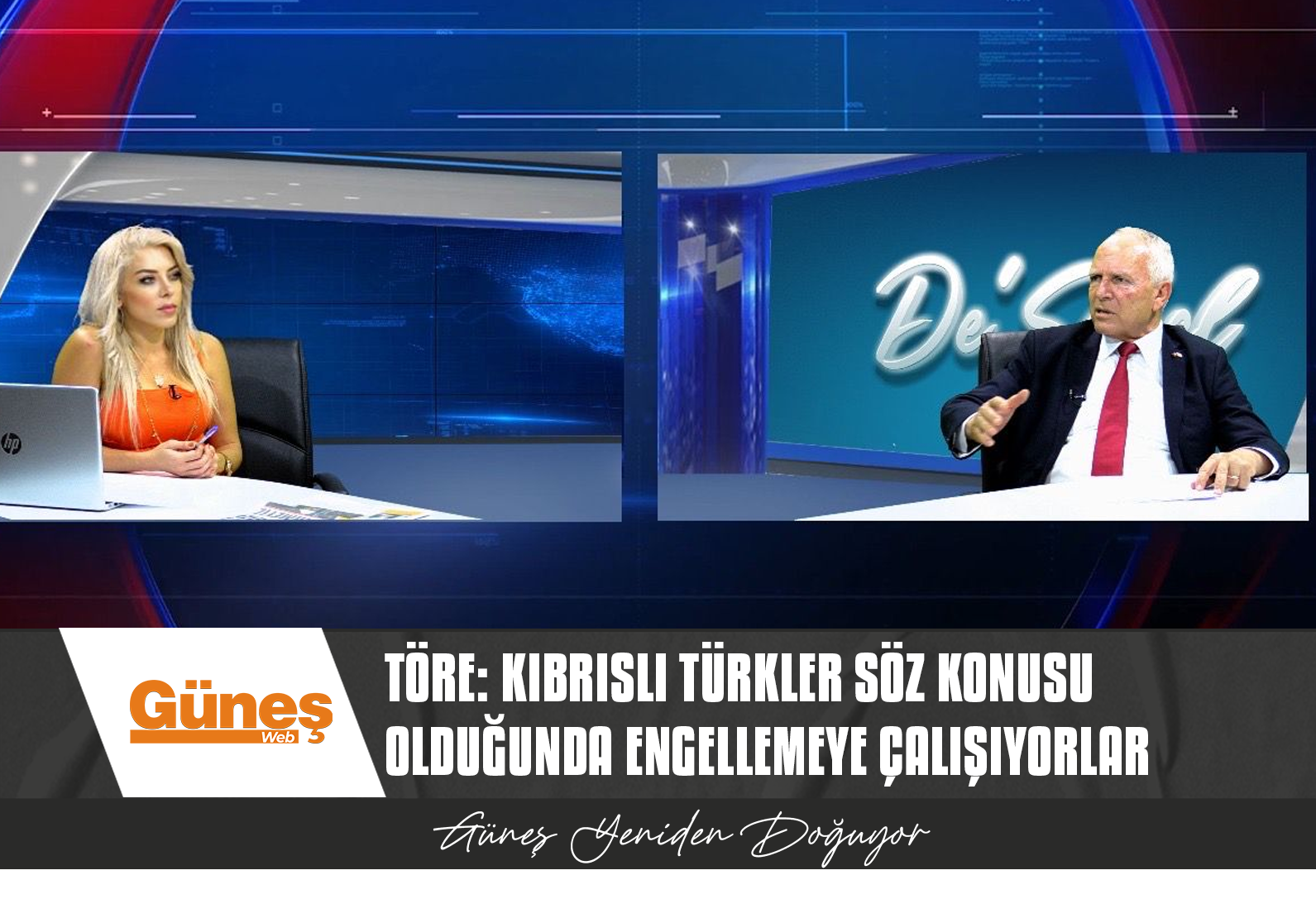 ZORLU TÖRE: KIBRISLI TÜRKLER SÖZ KONUSU OLDUĞUNDA ENGELLEMEYE ÇALIŞIYORLAR