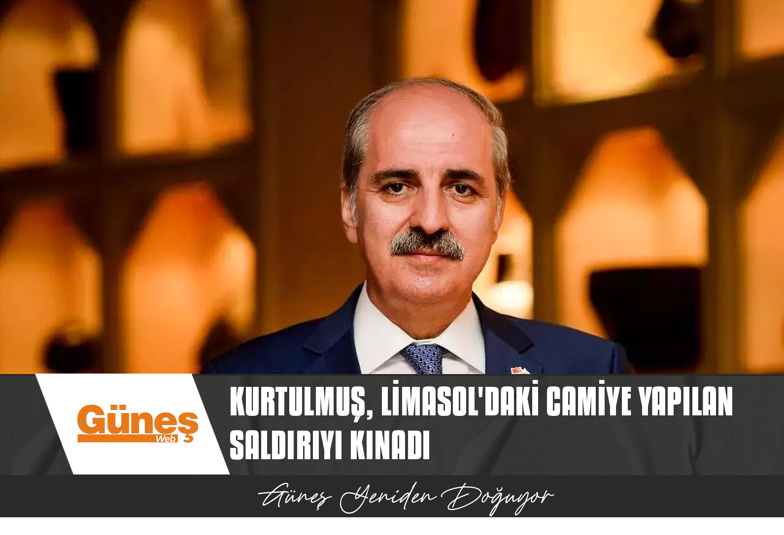 TBMM BAŞKANI KURTULMUŞ, LİMASOL’DAKİ CAMİYE YAPILAN SALDIRIYI KINADI