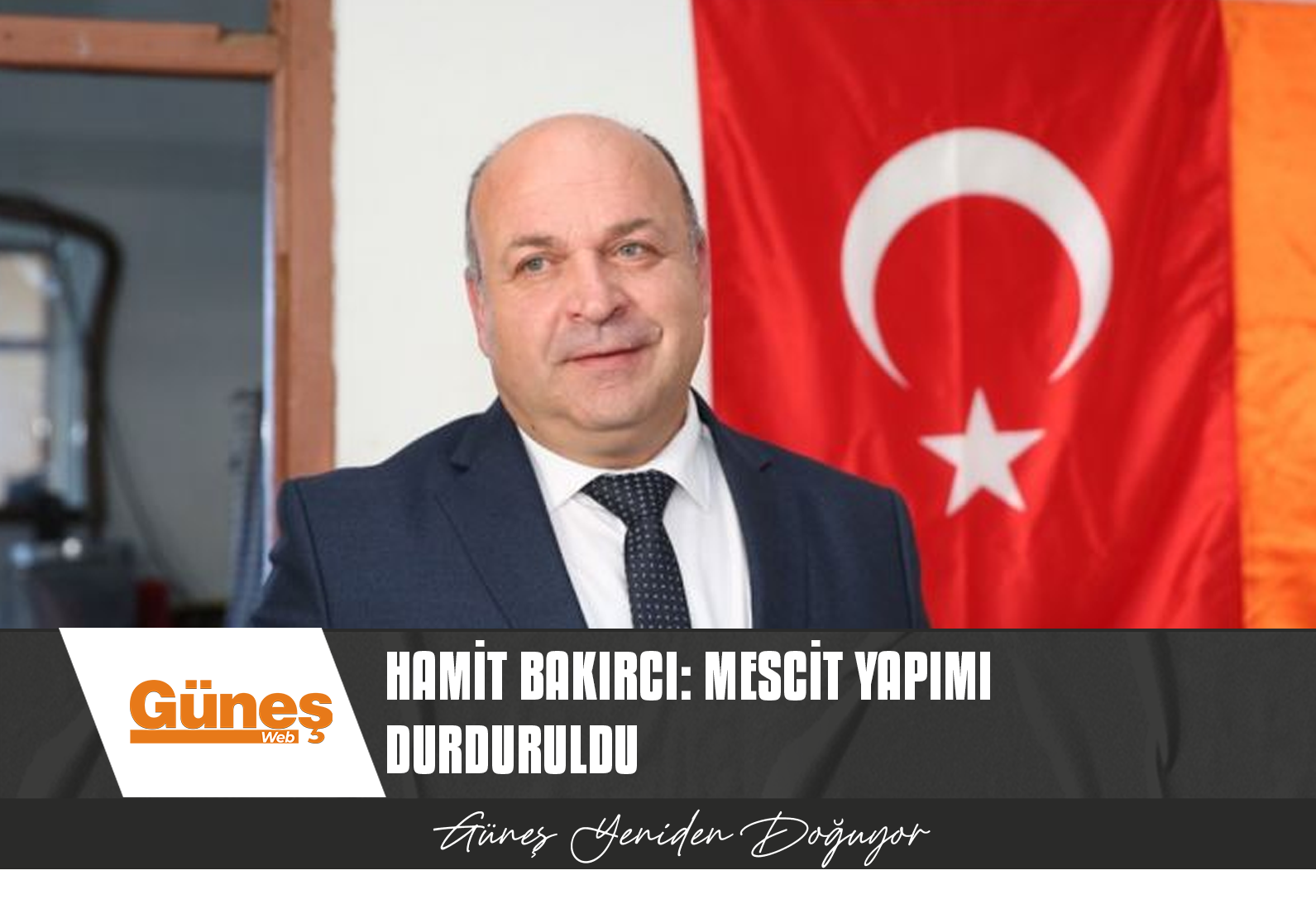 “MESCİT YAPIMI DURDURULDU”