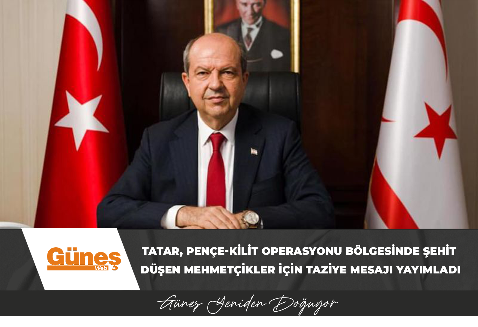 Cumhurbaşkanı Ersin Tatar, Pençe-Kilit Operasyonu bölgesinde şehit düşen Mehmetçikler için taziye mesajı yayımladı: