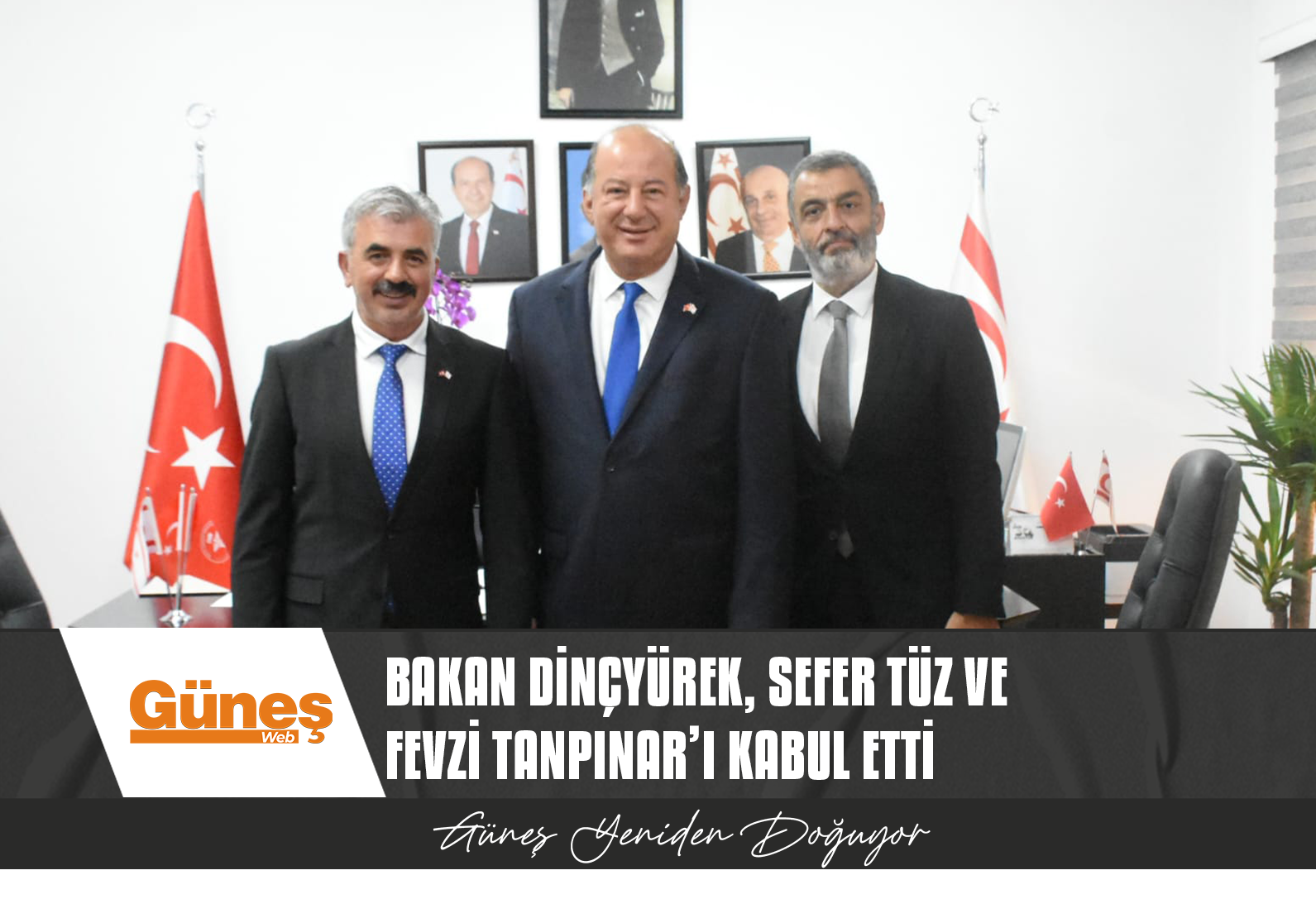 DİNÇYÜREK, TELSİM GENEL MÜDÜRÜ SEFER TÜZ VE GENEL MÜDÜR YARDIMCISI FEVZİ TANPINAR’I KABUL ETTİ