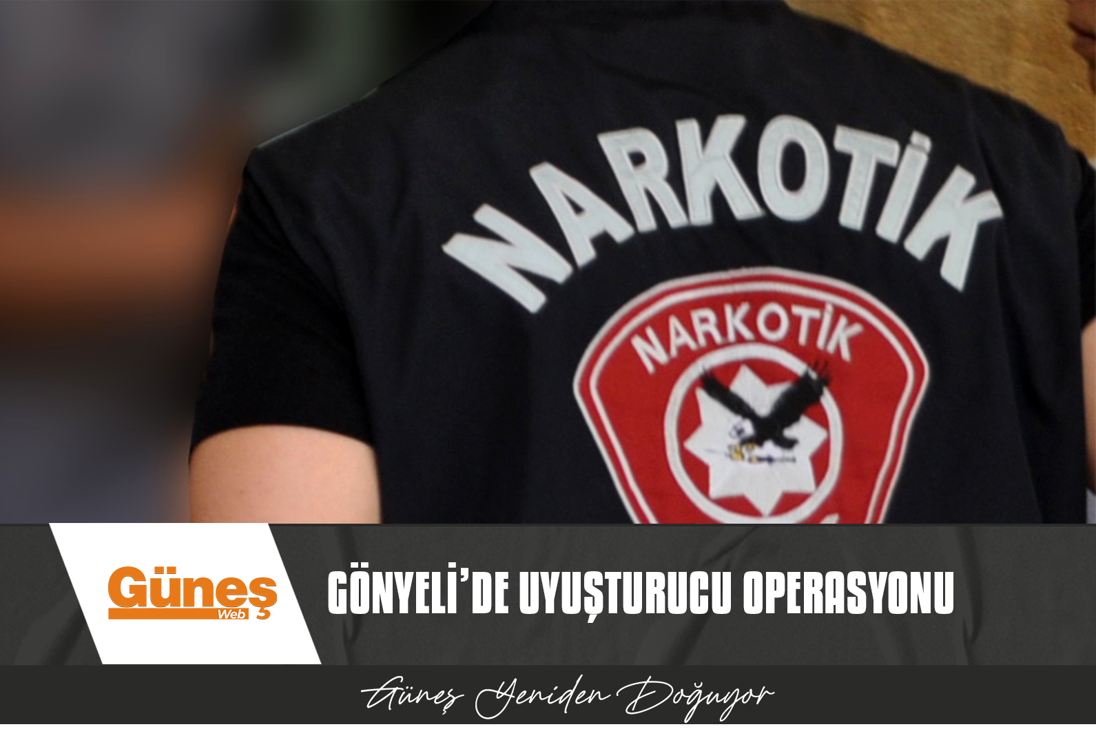 GÖNYELİ’DE UYUŞTURUCU OPERASYONU!