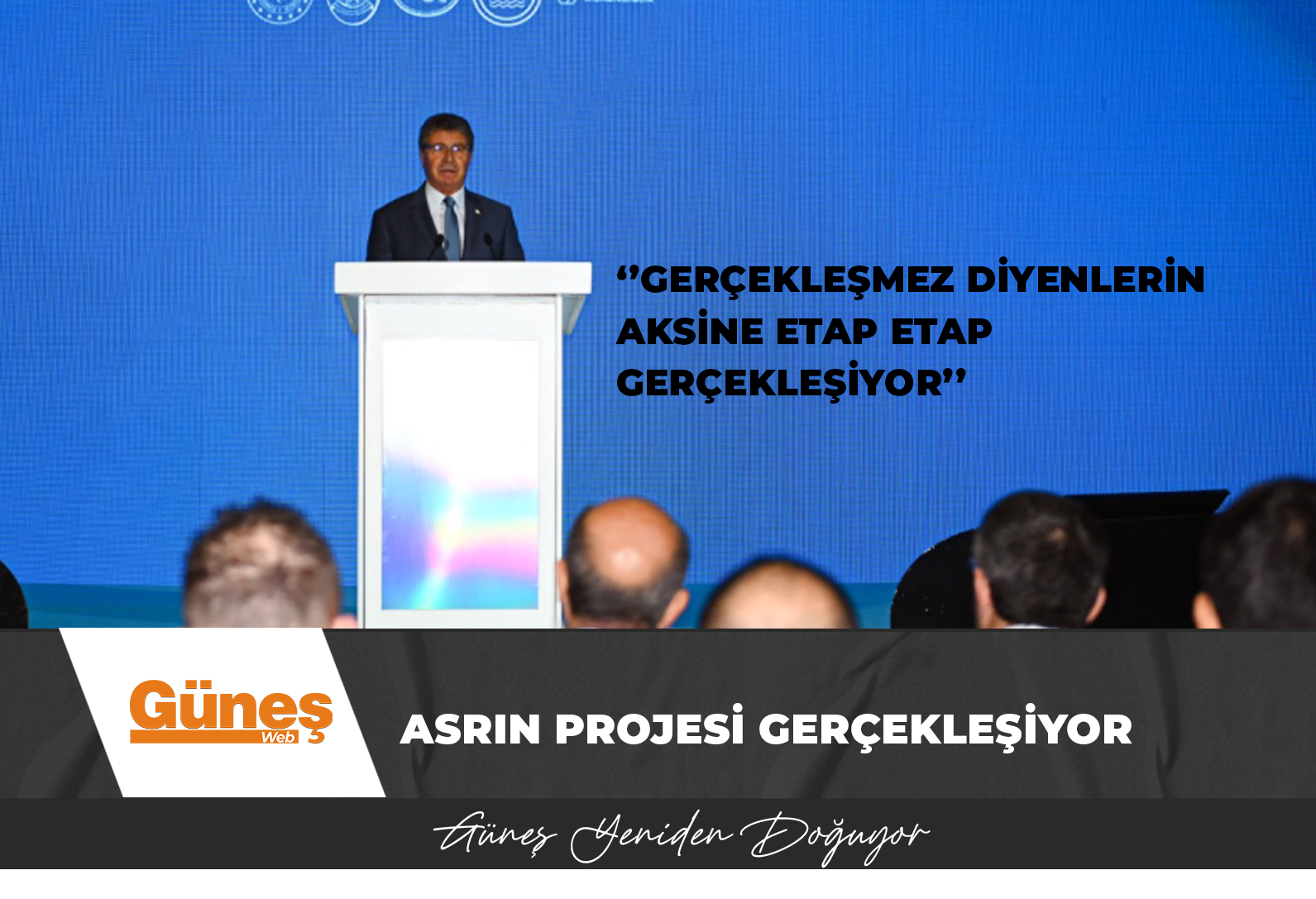 ASRIN PROJESİ GERÇEKLEŞİYOR