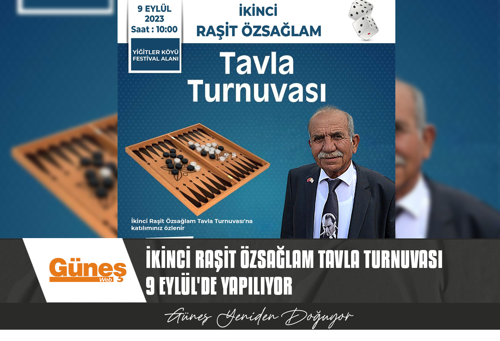 İKİNCİ RAŞİT ÖZSAĞLAM TAVLA TURNUVASI 9 EYLÜL’DE YAPILIYOR