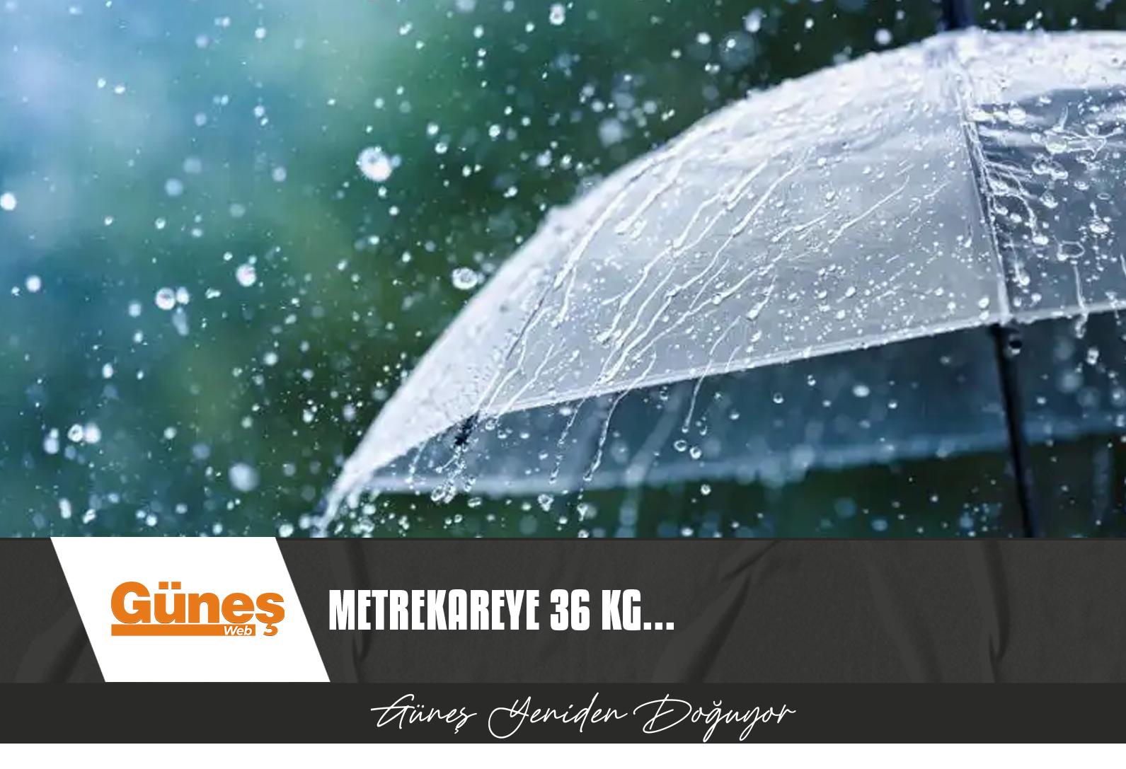 EN FAZLA YAĞIŞ GEÇİTKALE’DE!