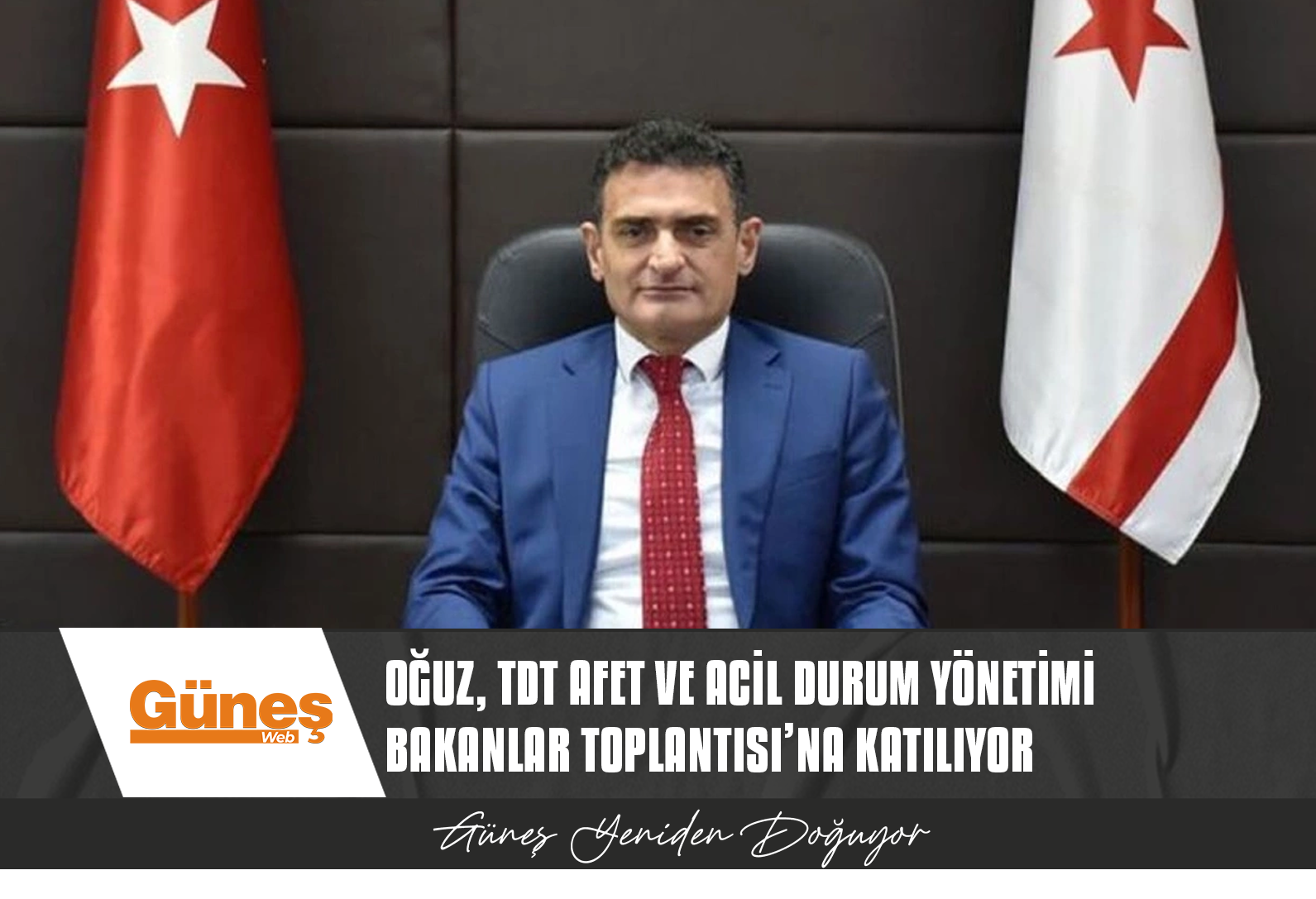 İÇİŞLERİ BAKANI OĞUZ, TDT AFET VE ACİL DURUM YÖNETİMİ BAKANLAR TOPLANTISI’NA KATILIYOR