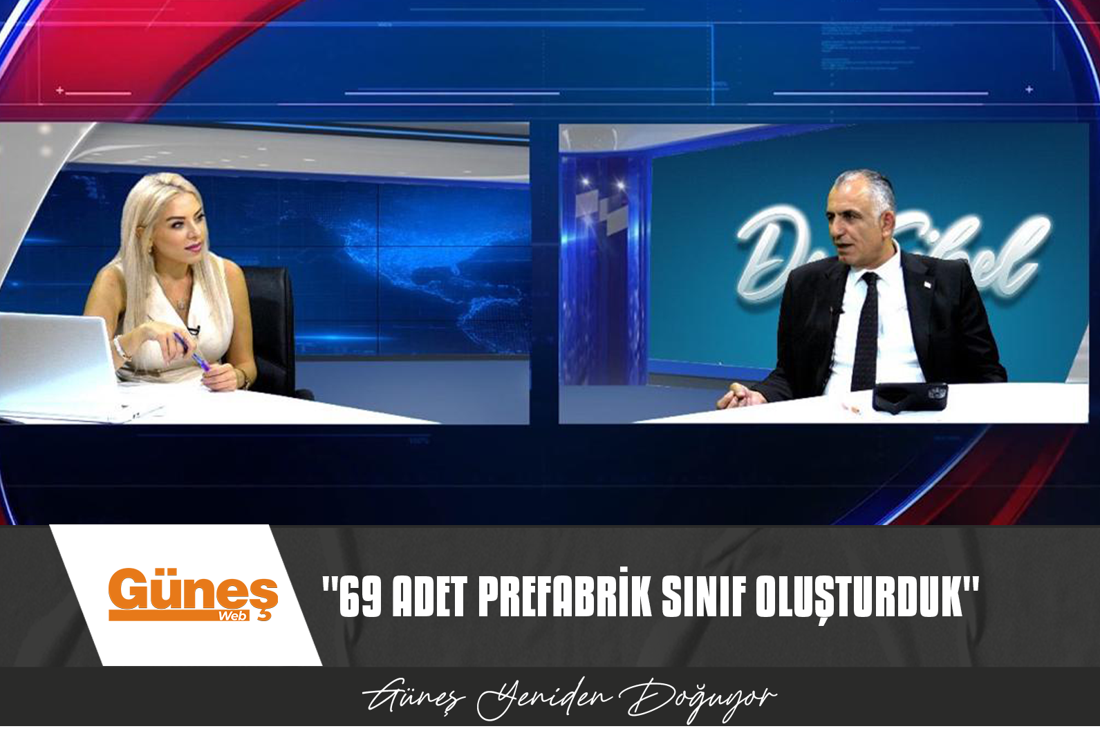 “69 ADET PREFABRİK SINIF OLUŞTURDUK”