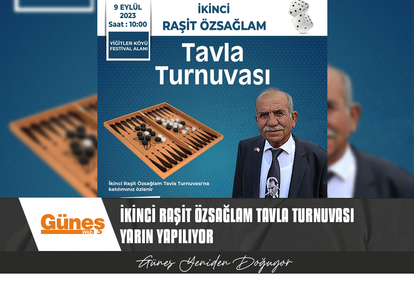 İKİNCİ RAŞİT ÖZSAĞLAM TAVLA TURNUVASI YARIN YAPILIYOR