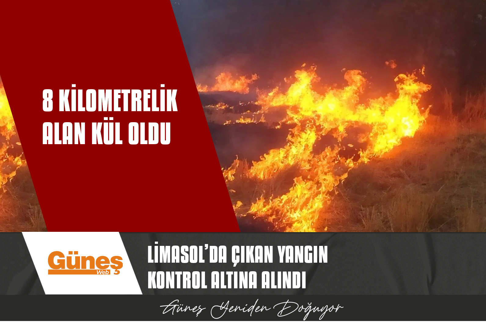 LİMASOL’DA ÇIKAN YANGIN KONTROL ALTINA ALINDI