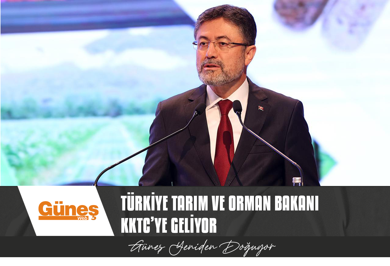 TÜRKİYE TARIM VE ORMAN BAKANI YUMAKLI KKTC’YE GELİYOR