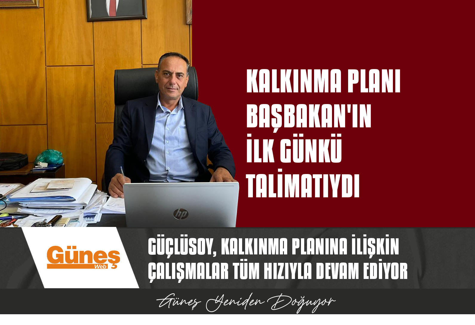 GÜÇLÜSOY’DAN KALKINMA PLANI DETAYLARI
