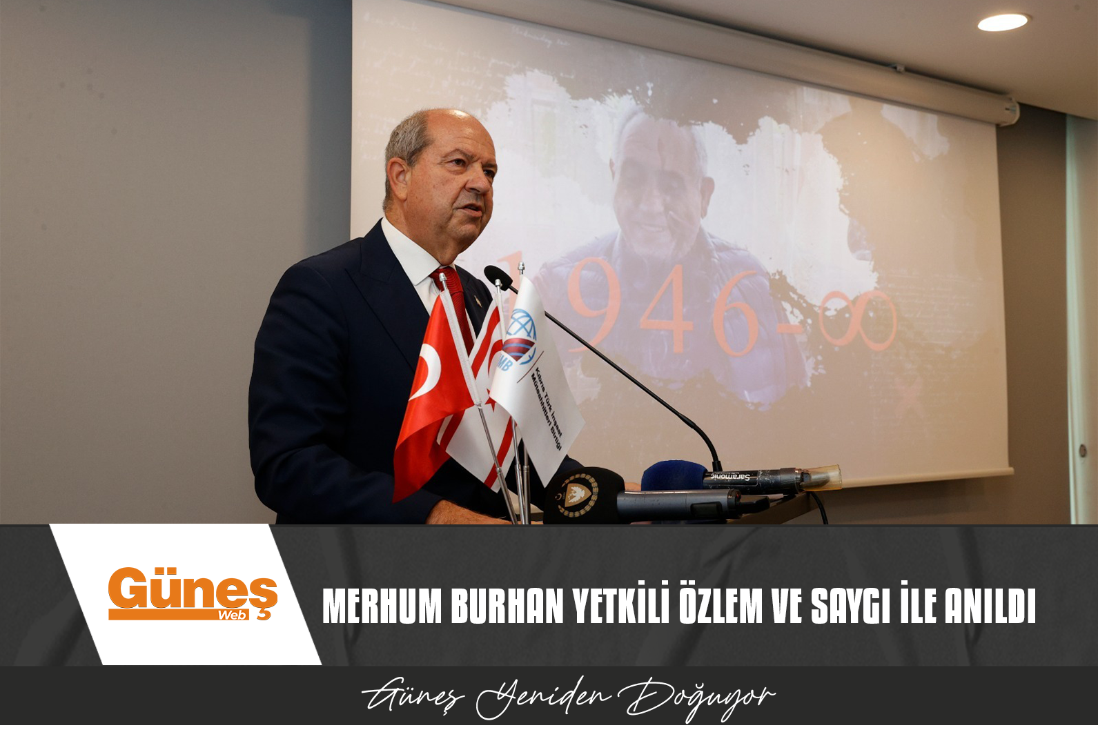 MERHUM BURHAN YETKİLİ ÖZLEM VE SAYGI İLE ANILDI