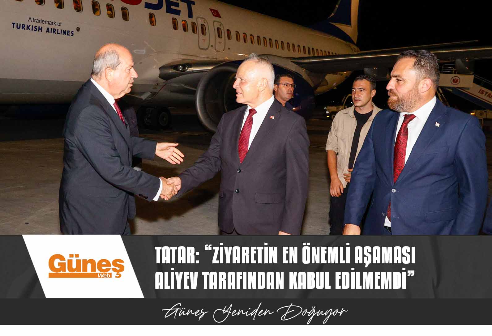 Tatar: “Ziyaretin en önemli aşaması Aliyev tarafından kabul edilmemdi”