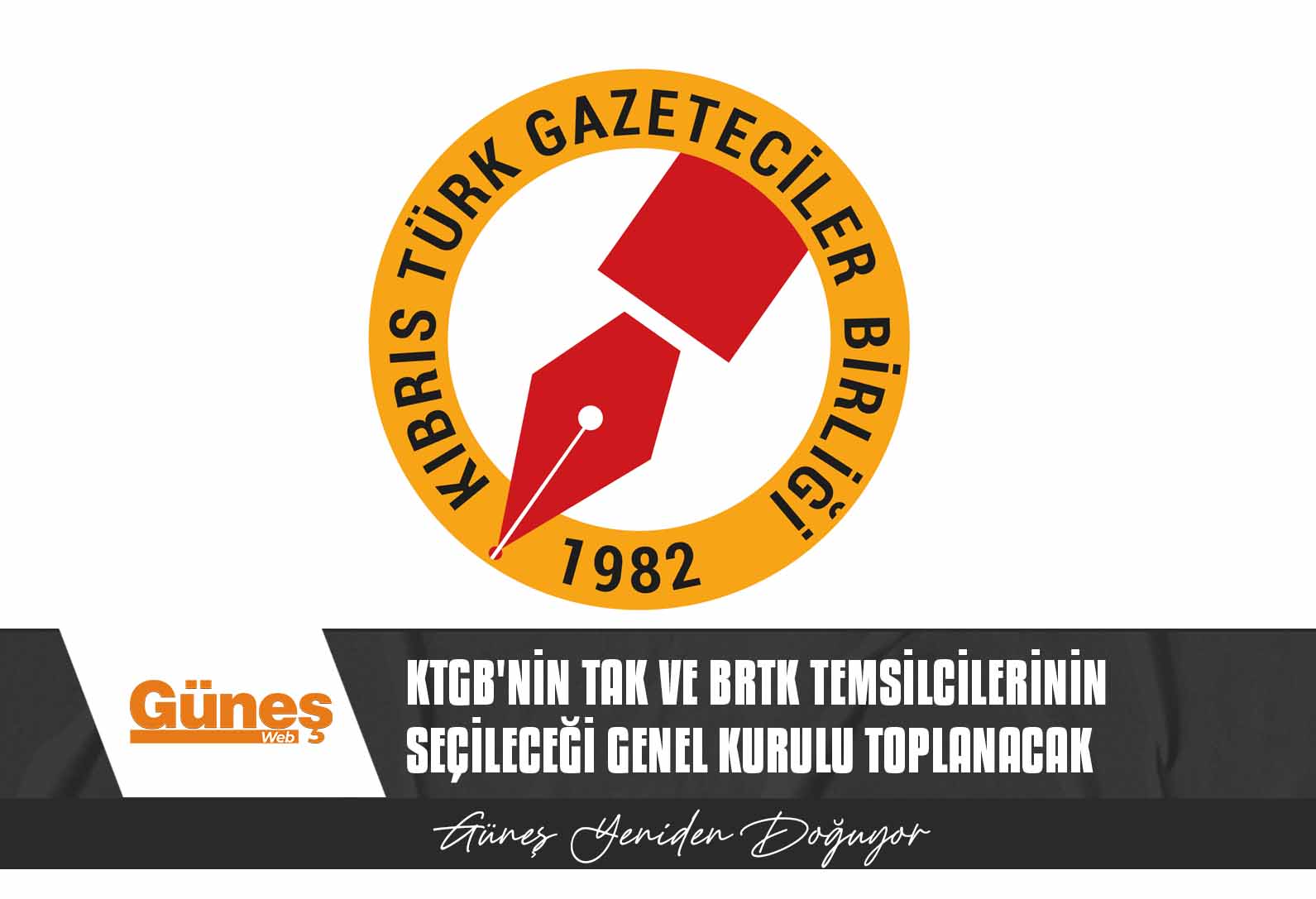 Kıbrıs Türk Gazeteciler Birliği’nin TAK ve BRTK temsilcilerinin seçileceği genel kurulu cumartesi yapılıyor