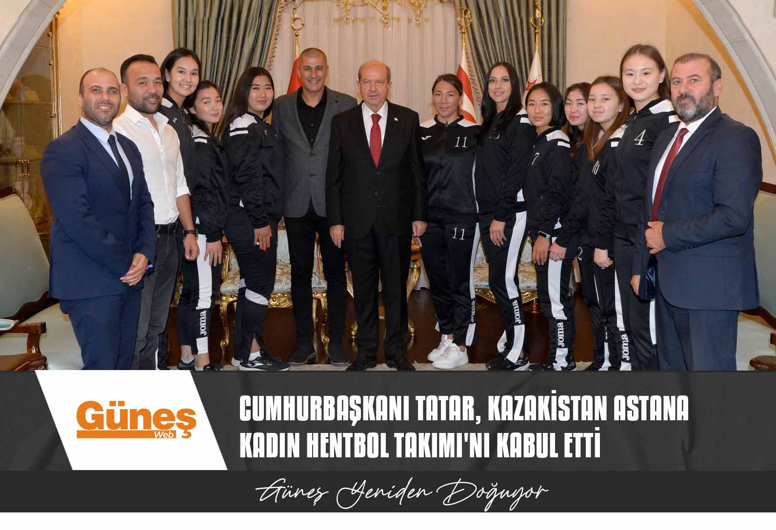 Cumhurbaşkanı Tatar, Kazakistan Astana Kadın Hentbol Takımı’nı kabul etti