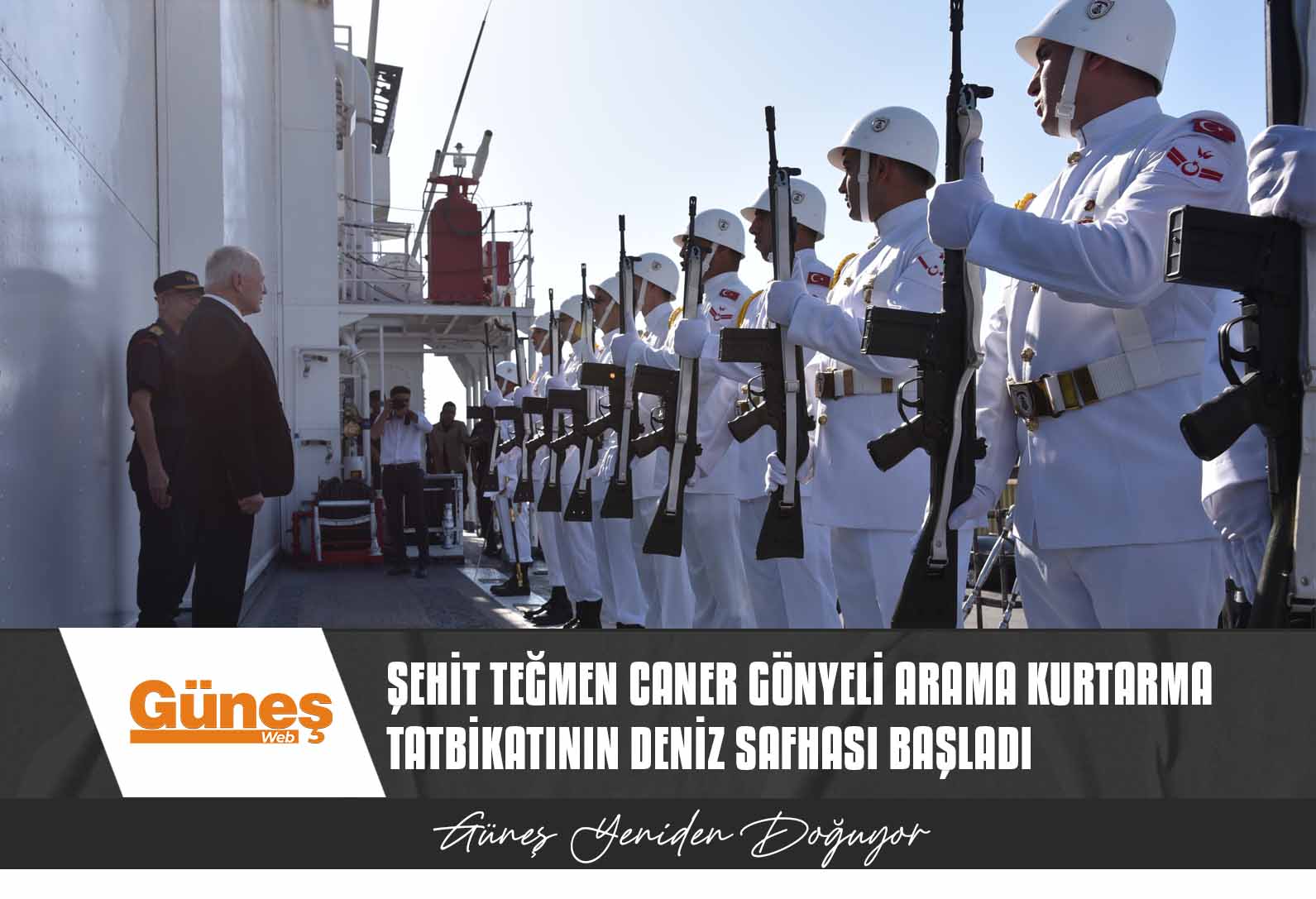 Şehit Teğmen Caner Gönyeli Arama Kurtarma Tatbikatının deniz safhası başladı