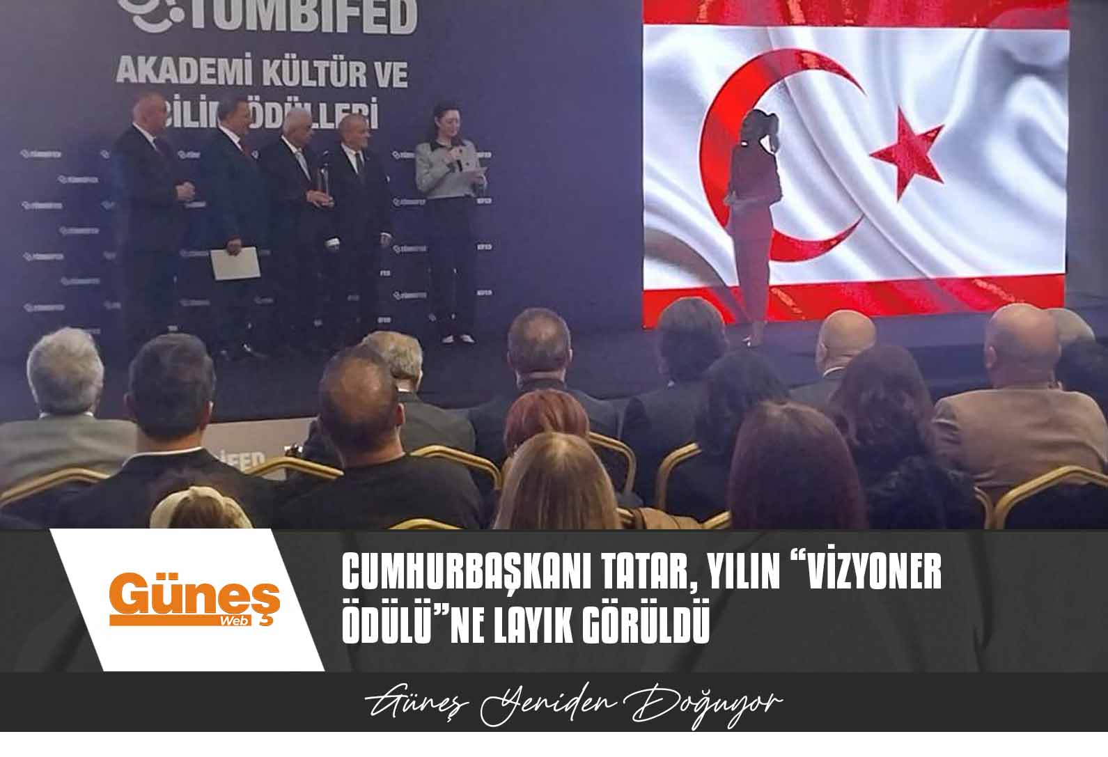 Cumhurbaşkanı Tatar, yılın “Vizyoner Ödülü”ne layık görüldü