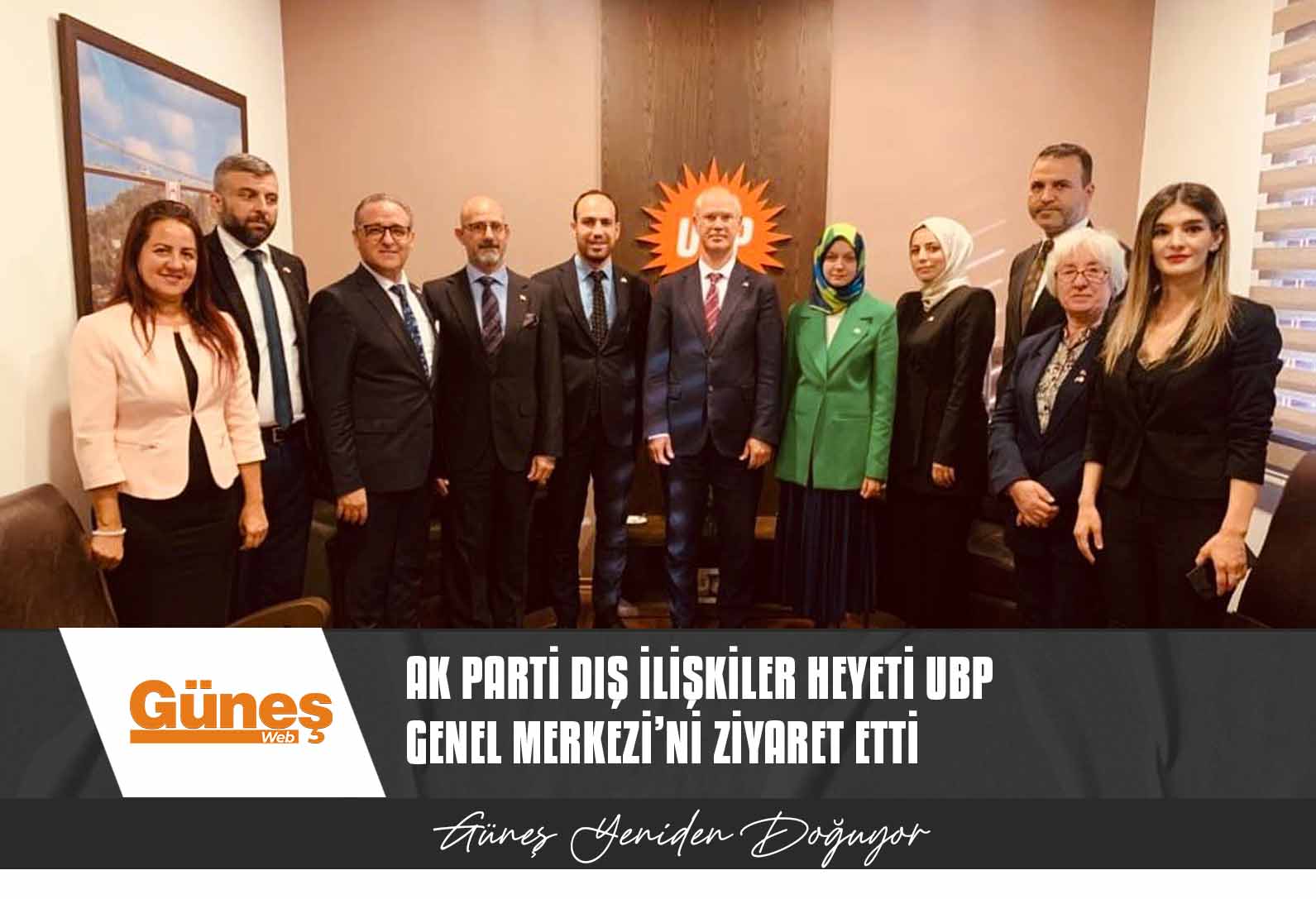 AK Parti Dış İlişkiler heyeti UBP Genel Merkezi’ni ziyaret etti