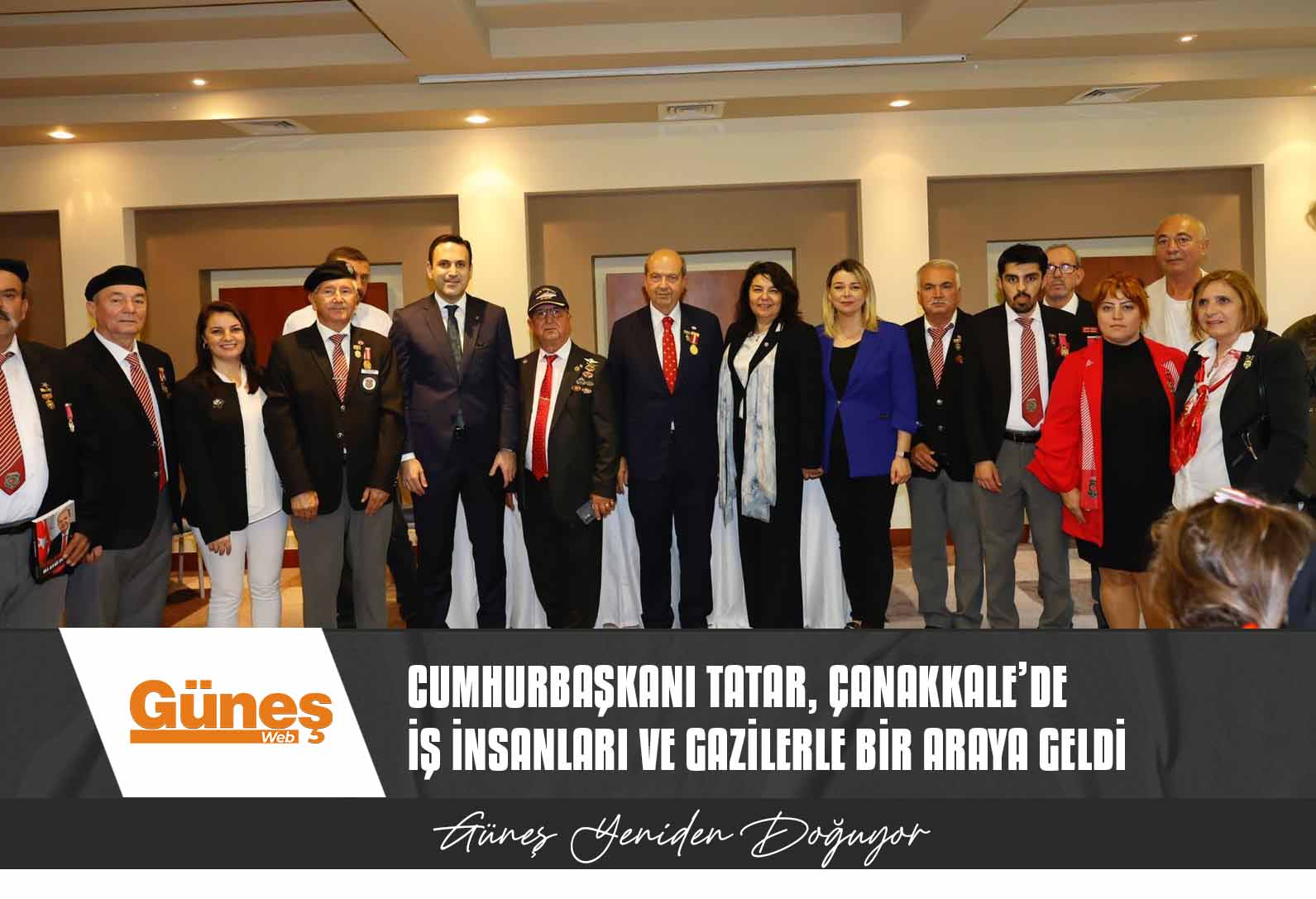 Cumhurbaşkanı Tatar, Çanakkale’de iş insanları ve gazilerle bir araya geldi