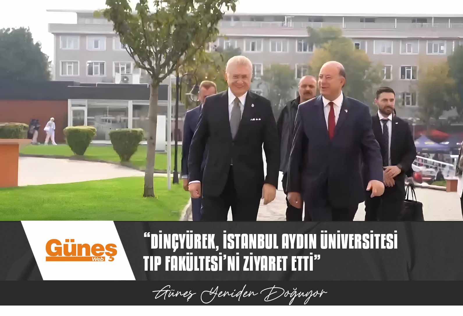 “Dinçyürek, İstanbul Aydın Üniversitesi Tıp Fakültesi’ni Ziyaret Etti”