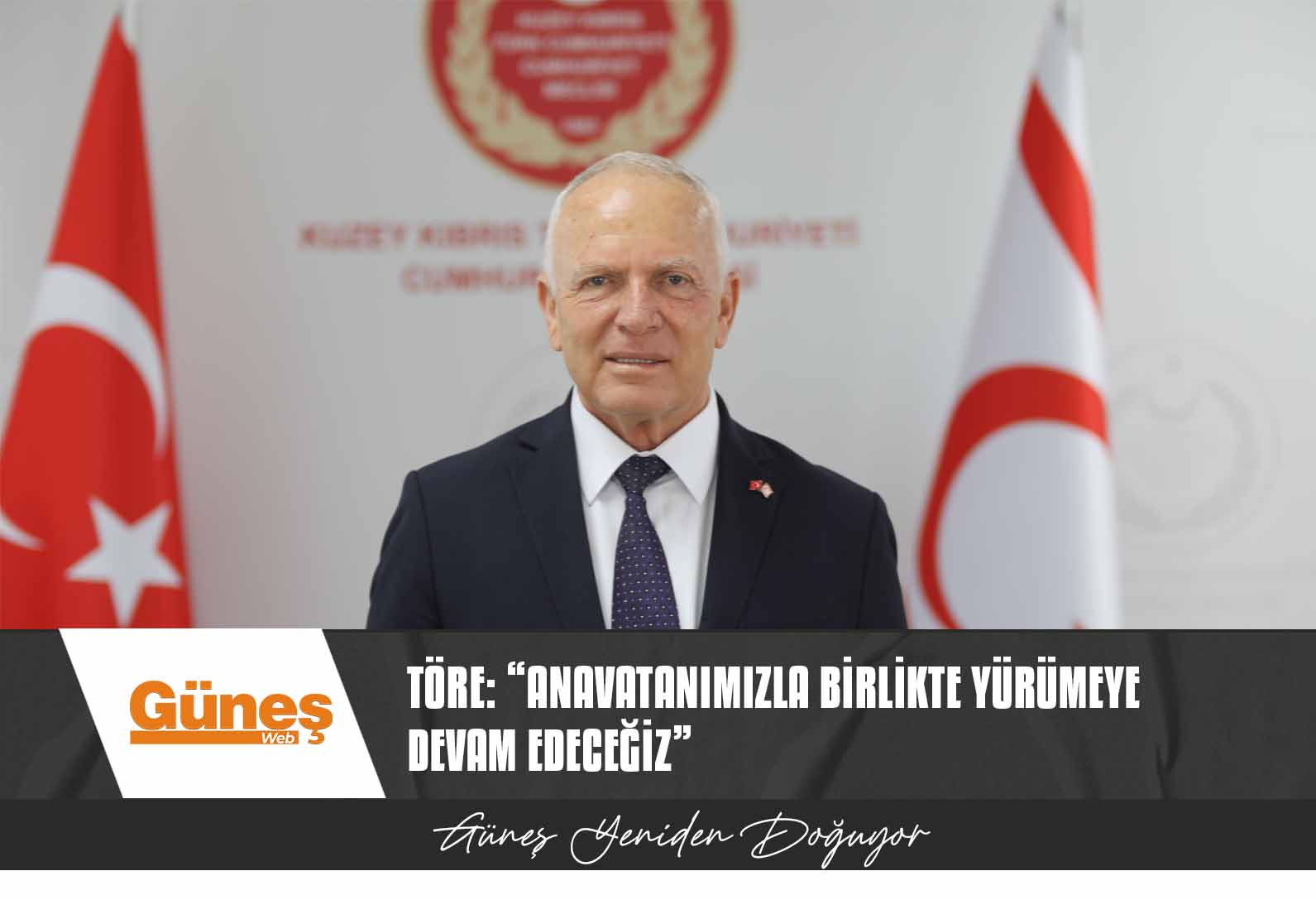 Töre: “Türk yüzyılını inşa etmek için Anavatanımızla birlikte yürümeye devam edeceğiz”