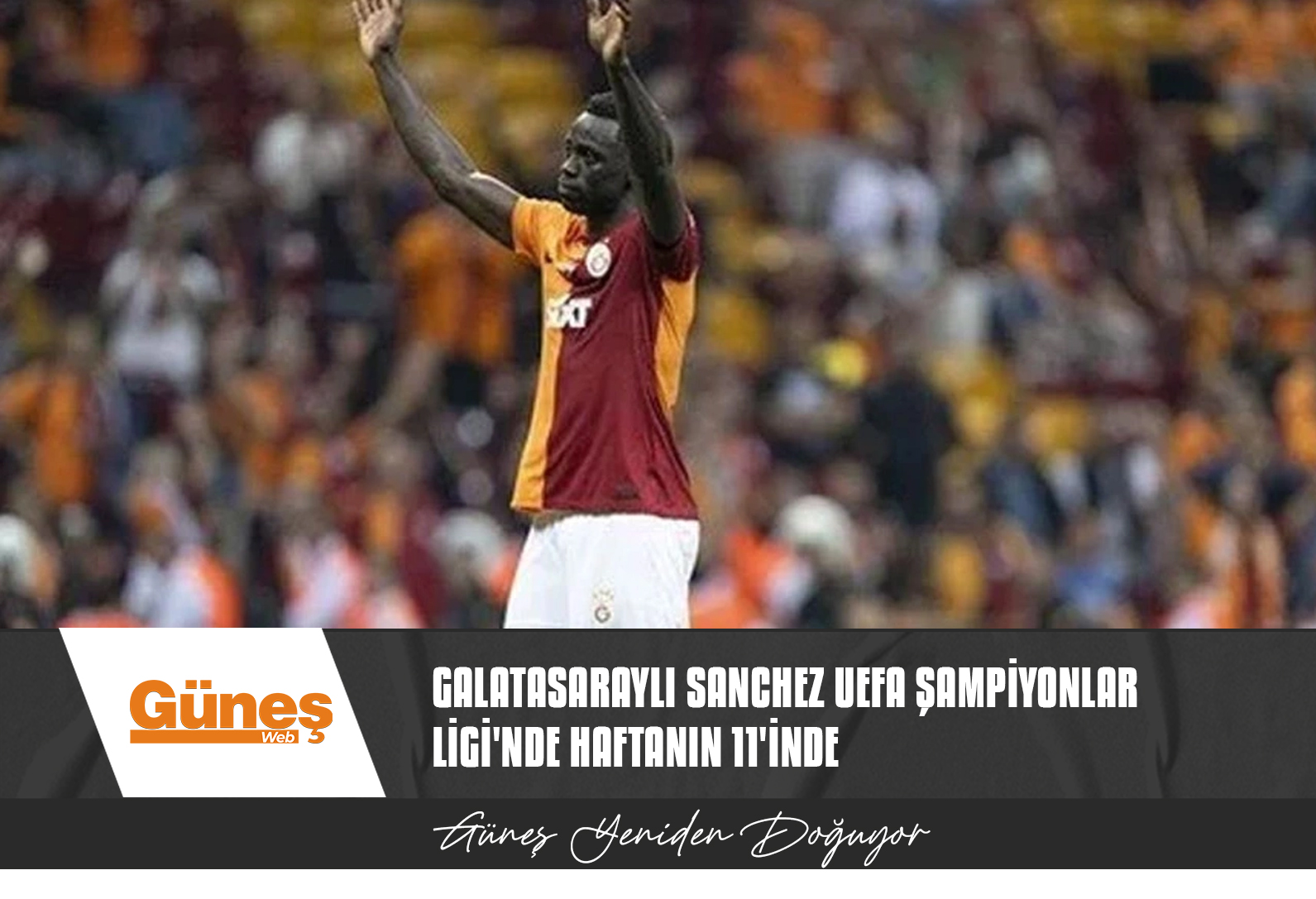 Galatasaraylı Sanchez UEFA Şampiyonlar Ligi’nde haftanın 11’inde