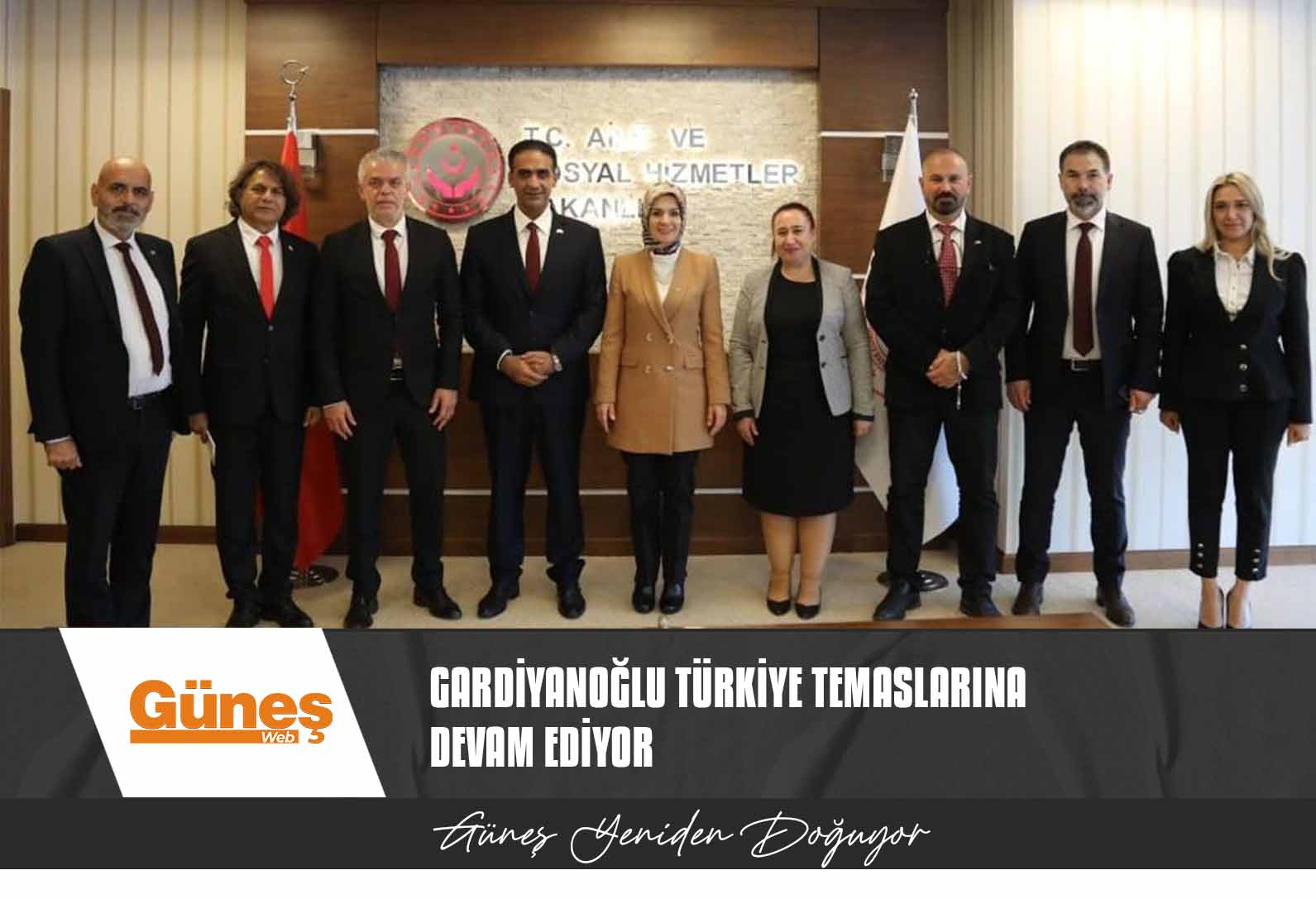 GARDİYANOĞLU, TÜRKİYE AİLE VE SOSYAL HİZMETLER BAKANI GÖKTAŞ İLE SOSYAL HİZMETLER ALANINDA YENİ PROJELERİ GÖRÜŞTÜ