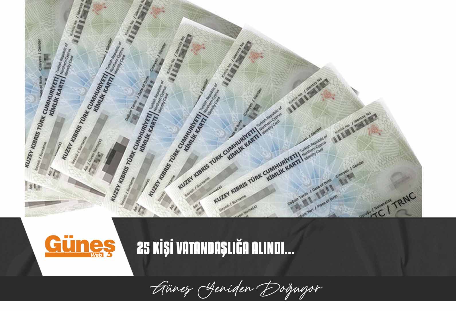 25 kişi vatandaşlığa alındı…