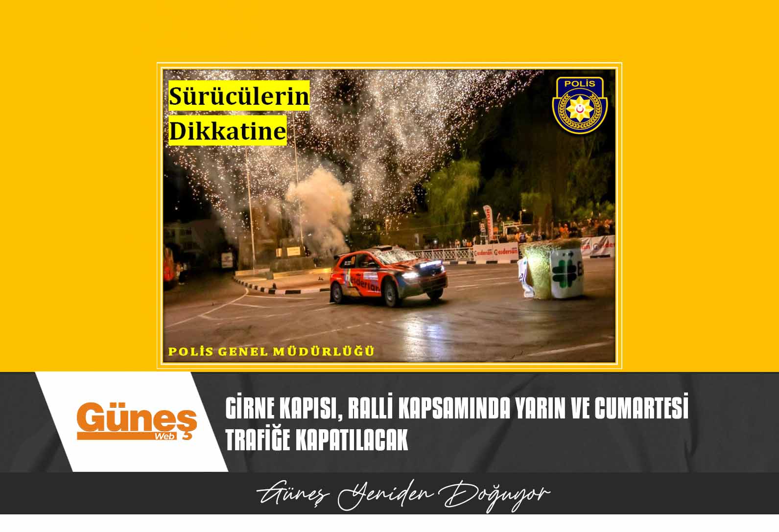 Girne Kapısı, ralli kapsamında yarın ve Cumartesi trafiğe kapatılacak