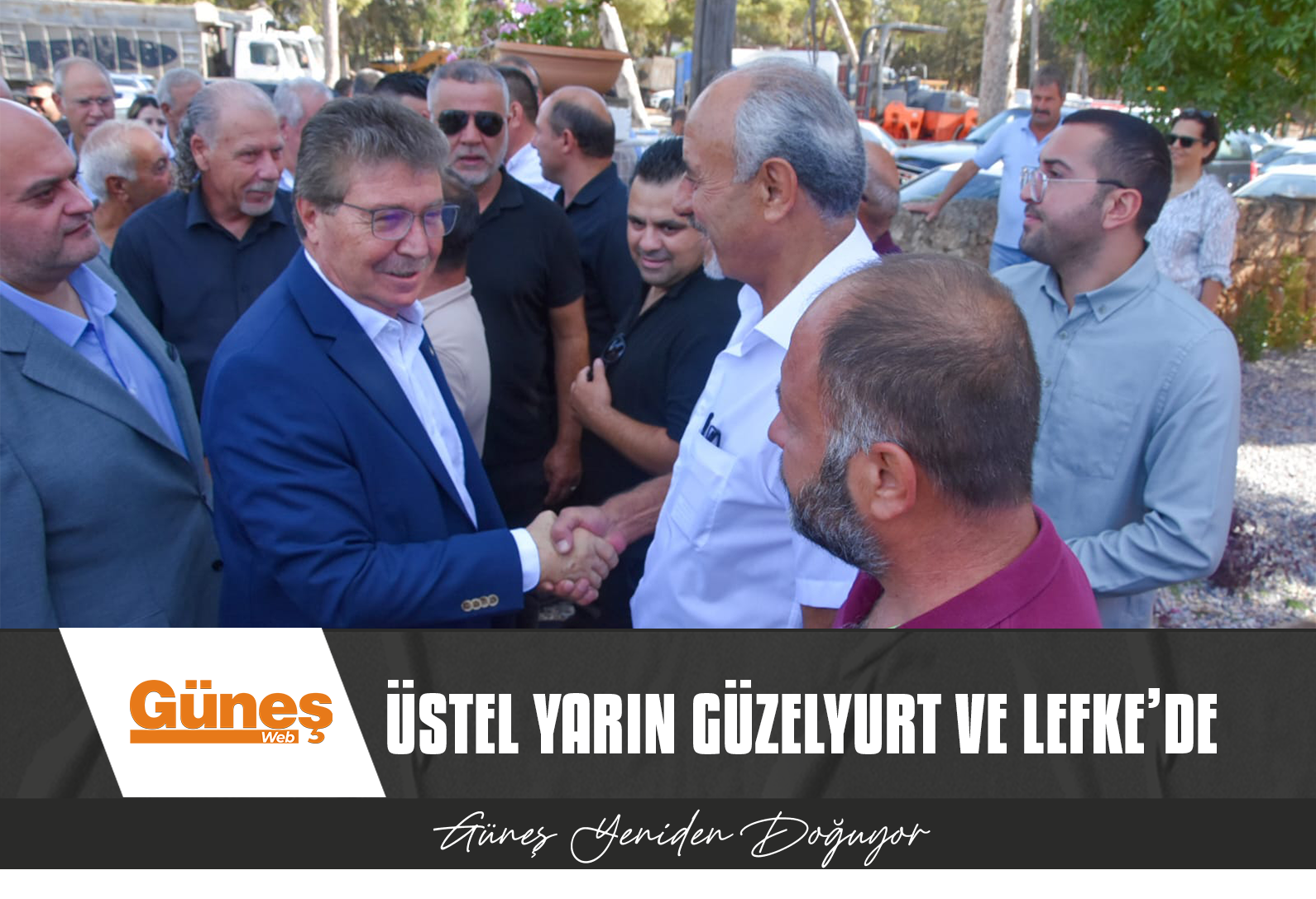 ÜSTEL YARIN GÜZELYURT VE LEFKE’DE