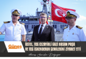 Başbakan Üstel, TCG Cezayirli Gazi Hasan Paşa ve TCG İskenderun gemilerini ziyaret etti