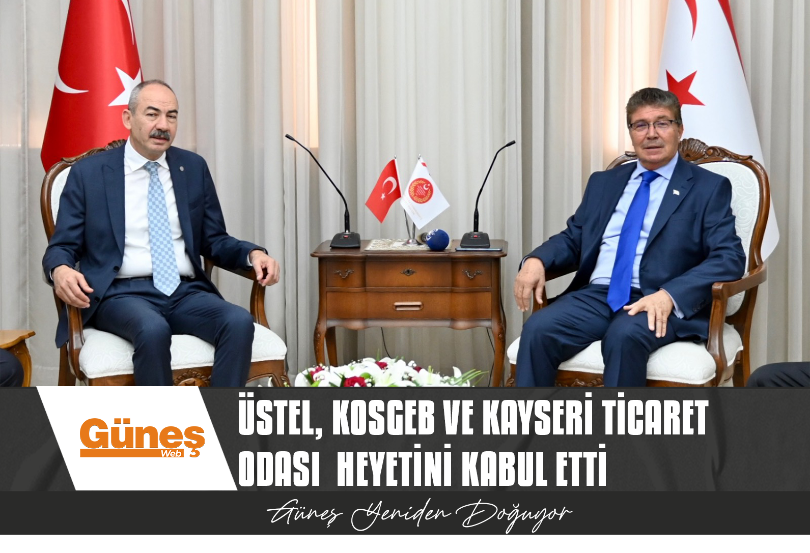 ÜSTEL, KOSGEB VE KAYSERİ TİCARET ODASI  HEYETİNİ KABUL ETTİ