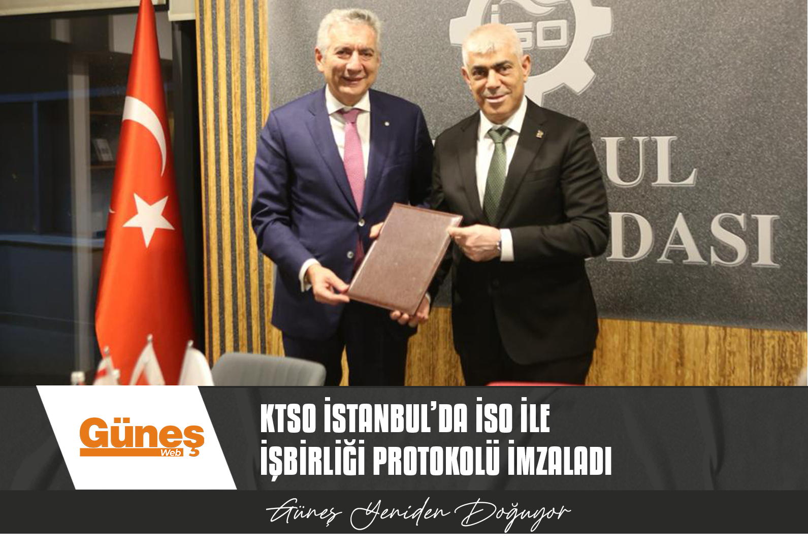 KTSO İstanbul’da İSO ile işbirliği protokolü imzaladı