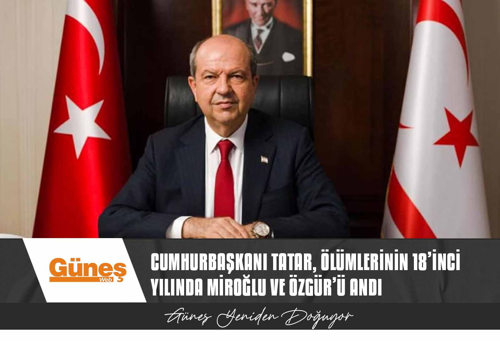 Cumhurbaşkanı Tatar, ölümlerinin 18’inci yılında Miroğlu ve Özgür’ü andı