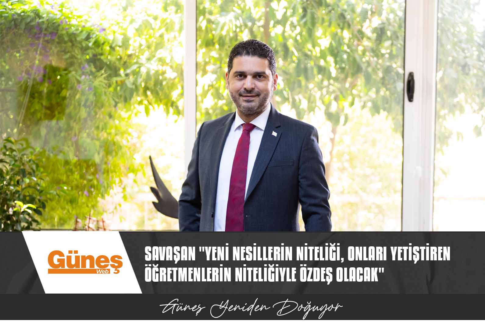 Savaşan “Yeni Nesillerin Niteliği, Onları Yetiştiren Öğretmenlerin Niteliğiyle Özdeş Olacak”