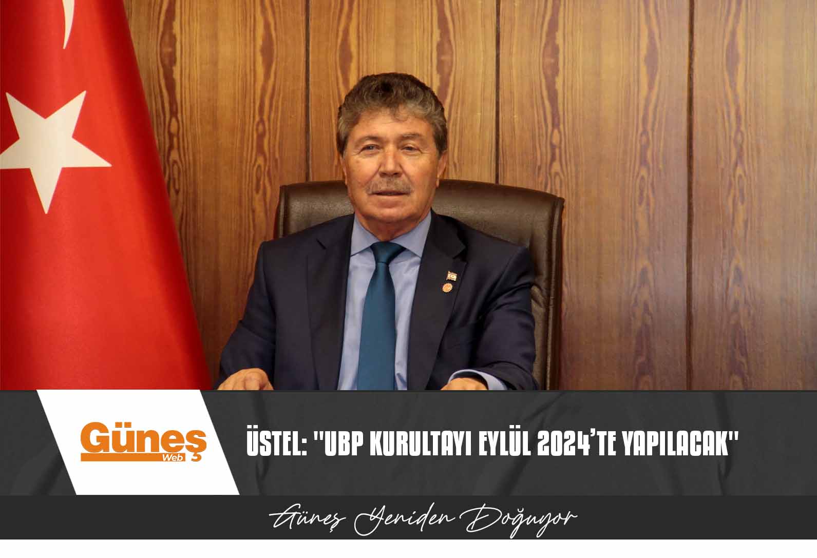 Üstel: “UBP Kurultayı Eylül 2024’te yapılacak”