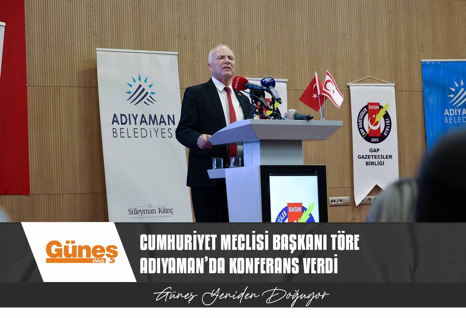 Cumhuriyet Meclisi Başkanı Töre Adıyaman’da konferans verdi