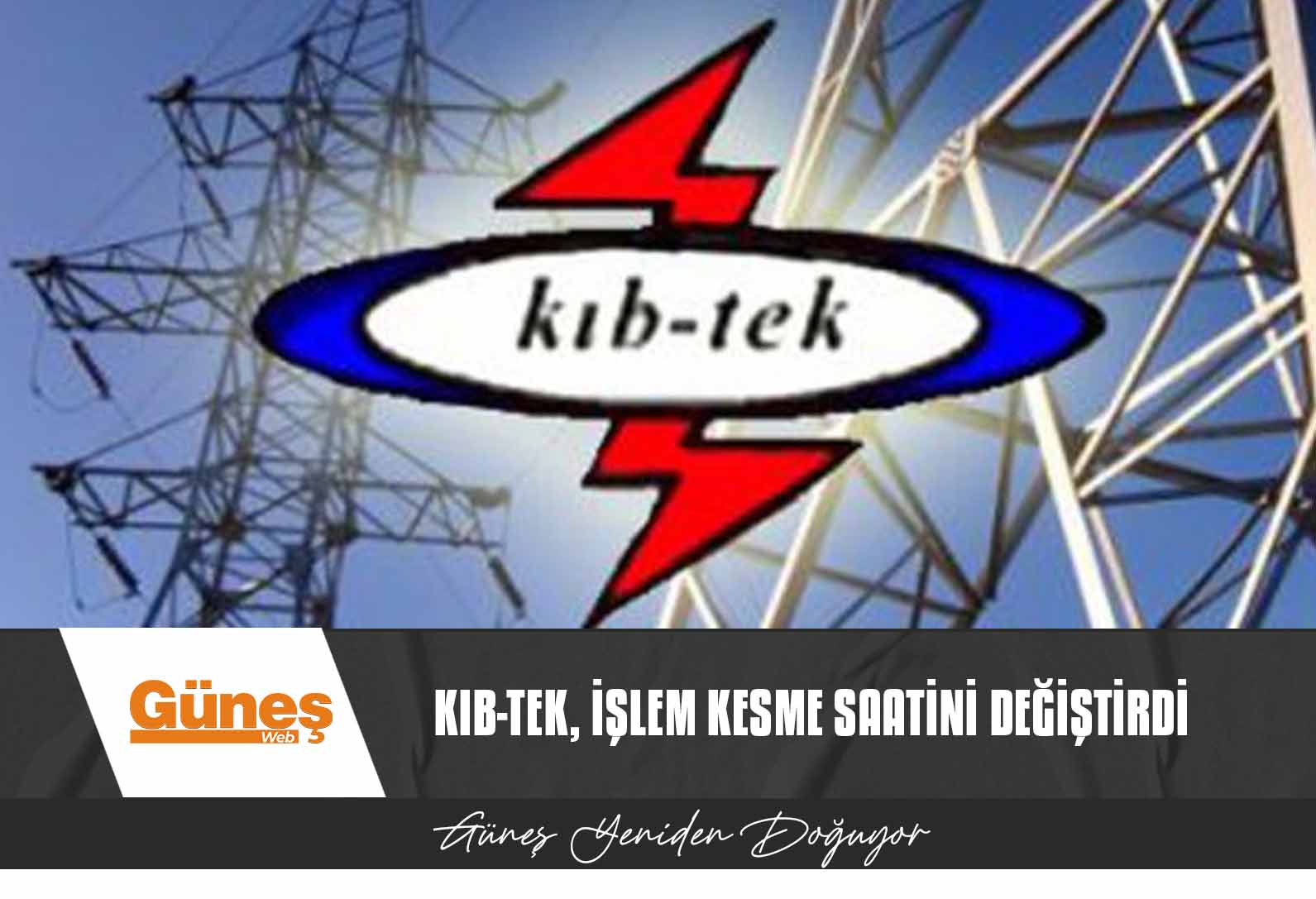 KIB-TEK, İşlem Kesme Saatini Değiştirdi