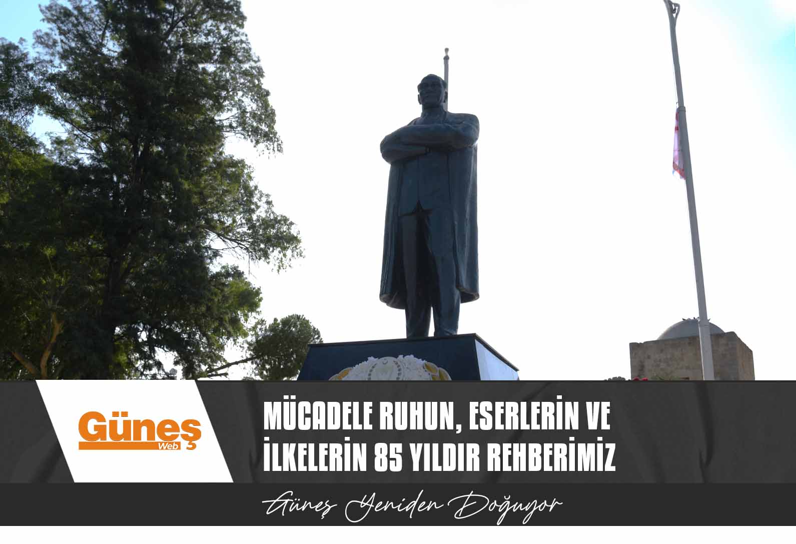 Mücadele Ruhun, Eserlerin Ve İlkelerin 85 Yıldır Rehberimiz