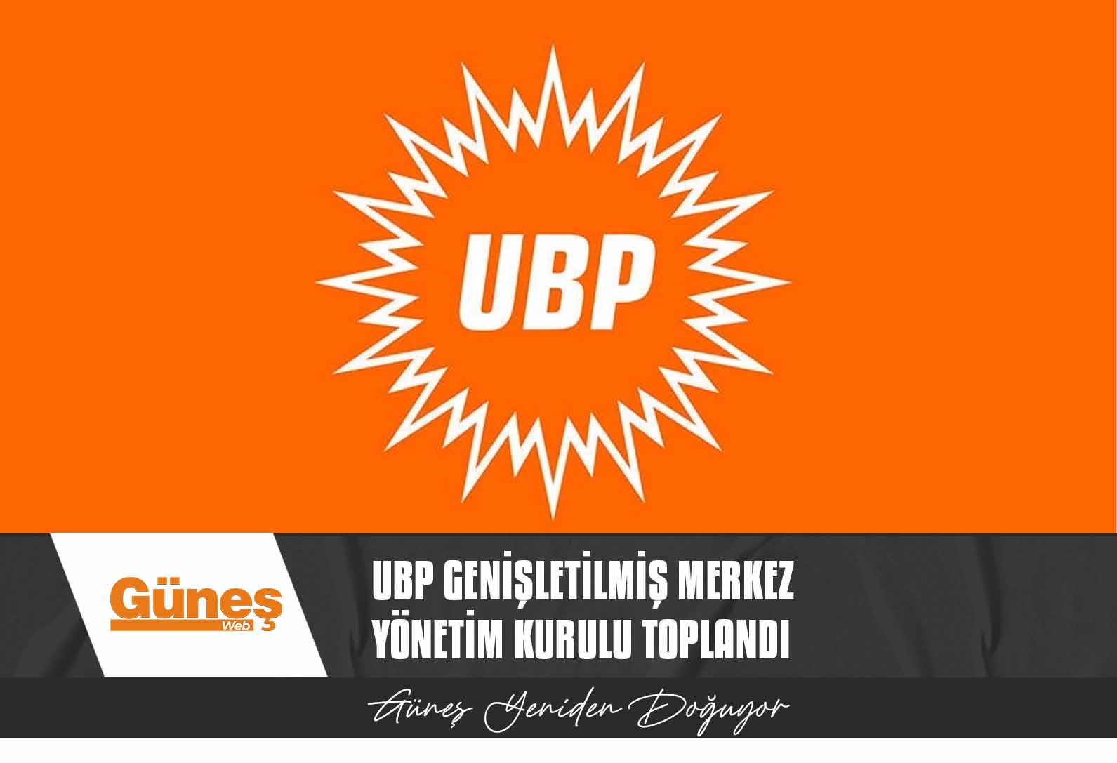 UBP Genişletilmiş Merkez Yönetim Kurulu toplandı
