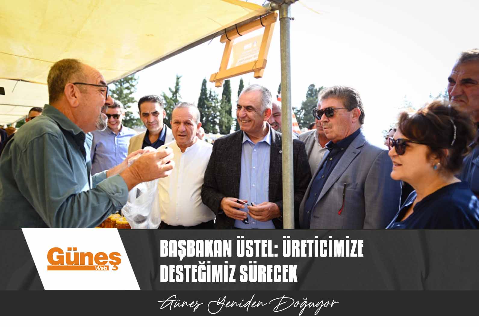 Başbakan Üstel: Üreticimize Desteğimiz Sürecek