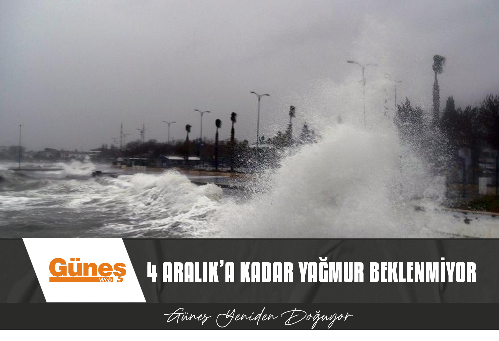 4 Aralık’a kadar yağmur beklenmiyor